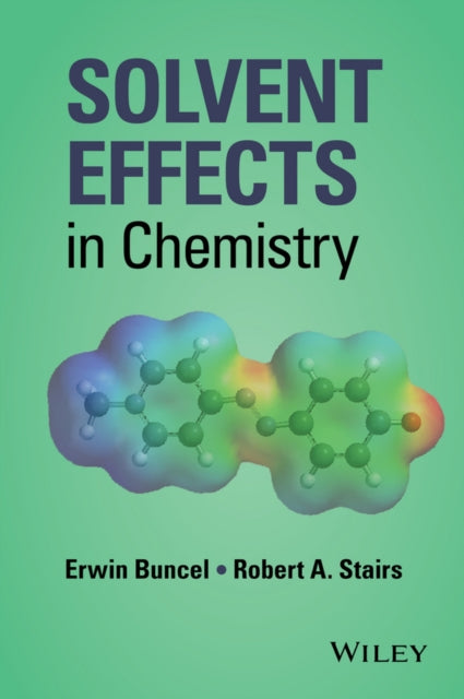 Book cover of: Solvent Effects in Chemistry. By: E. Buncel