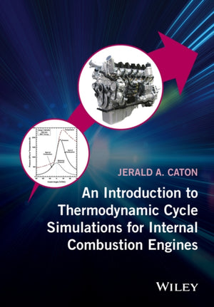Introduction to Thermodynamic Cycle Simulations for Internal Combustion Engines