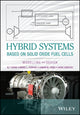 Book cover of: Hybrid Systems Based on Solid Oxide Fuel Cells. By: Mario L. Ferrari