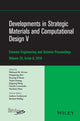 Book cover of: Developments in Strategic Materials and Computational Design V. By: Waltraud M. Kriven