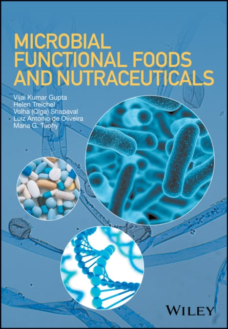 Book cover of: Microbial Functional Foods and Nutraceuticals. By: Vijai Kumar Gupta