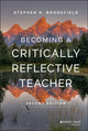 Book cover of: Becoming a Critically Reflective Teacher. By: Stephen D. Brookfield