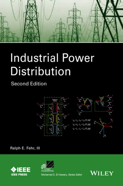 Book cover of: Industrial Power Distribution. By: Ralph Fehr