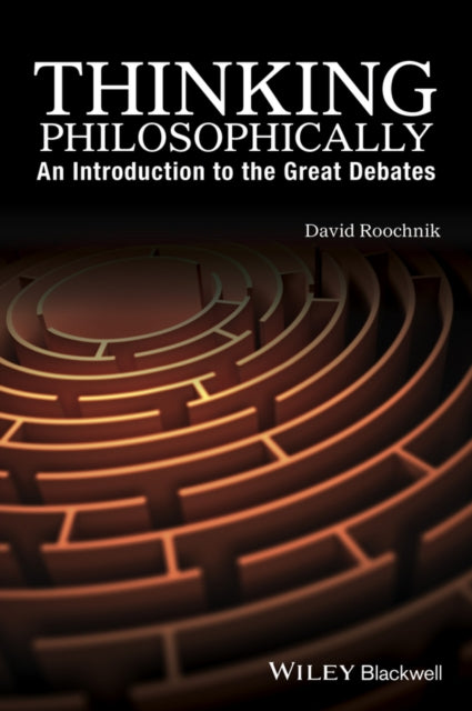 Book cover of: Thinking Philosophically. By: David Roochnik