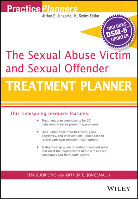 Book cover of: Sexual Abuse Victim and Sexual Offender Treatment Planner, with DSM 5 Updates. By: Jongsma, E., Jr.
