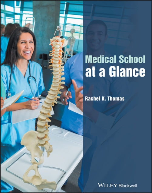 Book cover of: Medical School at a Glance. By: Rachel K. Thomas