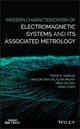 Book cover of: Modern Characterization of Electromagnetic Systems and its Associated Metrology. By: Tapan K. Sarkar