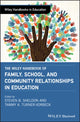 Book cover of: Wiley Handbook of Family, School, and Community Relationships in Education