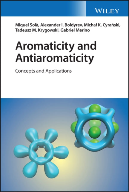 Book cover of: Aromaticity and Antiaromaticity. By: Miquel Solà