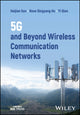 Book cover of: 5G and Beyond Wireless Communication Networks. By: Rose Qingyang Hu