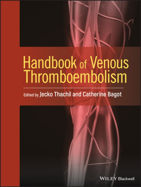 Book cover of: Handbook of Venous Thromboembolism. By: Jecko Thachil