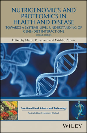 Nutrigenomics and Proteomics in Health and Disease