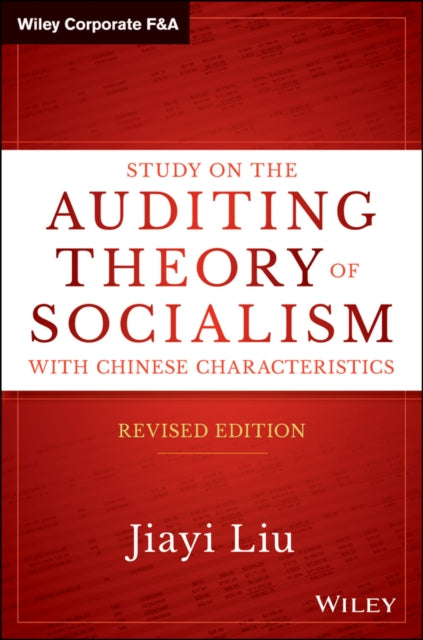 Book cover of: Study on the Auditing Theory of Socialism with Chinese Characteristics. By: Jiayi Liu