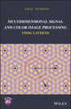 Book cover of: Multidimensional Signal and Color Image Processing Using Lattices. By: Eric Dubois