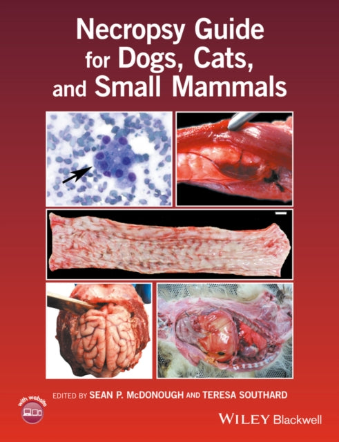 Book cover of: Necropsy Guide for Dogs, Cats, and Small Mammals. By: Sean P. McDonough