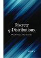 Book cover of: Discrete q-Distributions. By: Ch. A. Charalambides