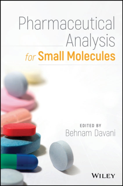 Book cover of: Pharmaceutical Analysis for Small Molecules. By: Behnam Davani