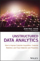 Book cover of: Unstructured Data Analytics. By: Jean Paul Isson