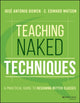 Book cover of: Teaching Naked Techniques. By: José Antonio Bowen