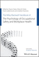 Book cover of: Wiley Blackwell Handbook of the Psychology of Occupational Safety and Workplace Health. By: Sharon Clarke
