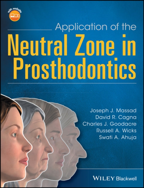 Book cover of: Application of the Neutral Zone in Prosthodontics. By: Joseph J. Massad