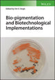 Book cover of: Bio-pigmentation and Biotechnological Implementations. By: Om V. Singh