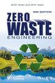 Book cover of: Zero Waste Engineering. By: M. M. Khan