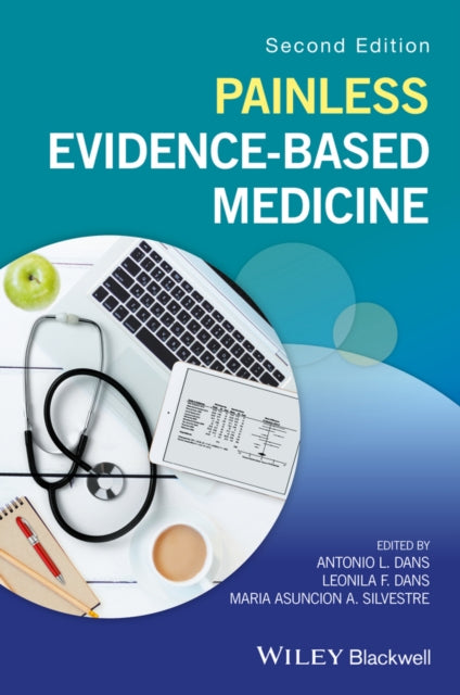 Book cover of: Painless Evidence-Based Medicine. By: Antonio L. Dans