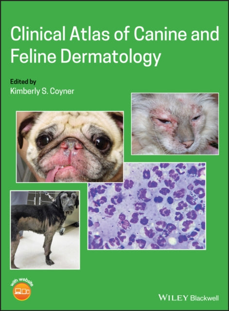 Book cover of: Clinical Atlas of Canine and Feline Dermatology. By: Kimberly S. Coyner