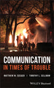 Book cover of: Communication in Times of Trouble. By: Matthew W. Seeger