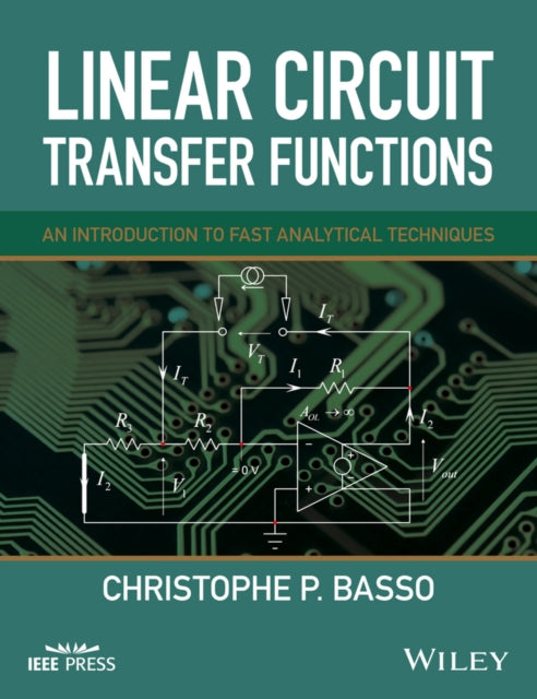 Book cover of: Linear Circuit Transfer Functions. By: Christophe P. Basso