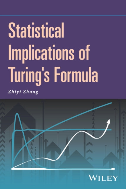 Book cover of: Statistical Implications of Turing's Formula. By: Zhiyi Zhang