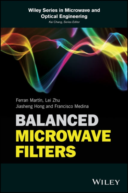 Book cover of: Balanced Microwave Filters. By: Ferran Martin