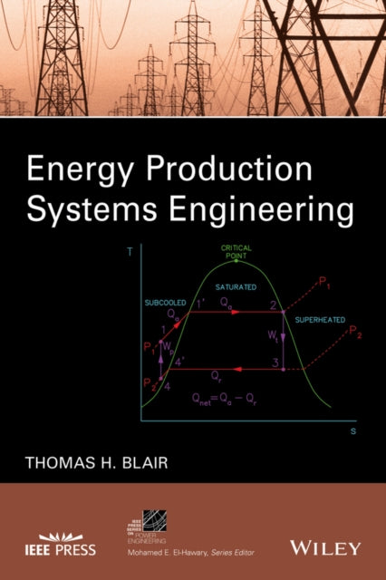 Book cover of: Energy Production Systems Engineering. By: Thomas Howard Blair