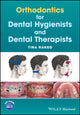Book cover of: Orthodontics for Dental Hygienists and Dental Therapists. By: Tina Raked