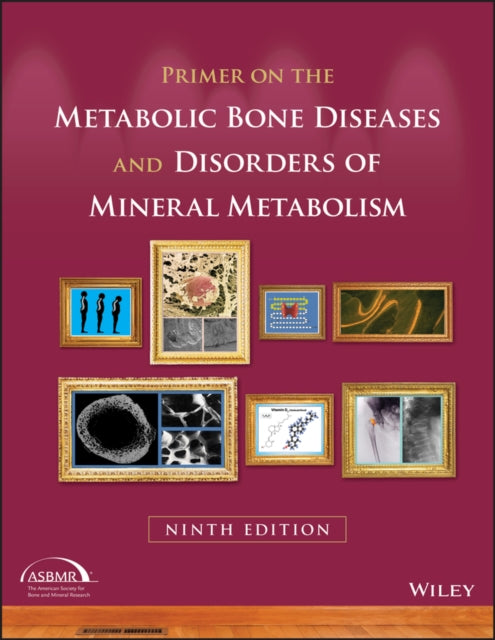 Book cover of: Primer on the Metabolic Bone Diseases and Disorders of Mineral Metabolism