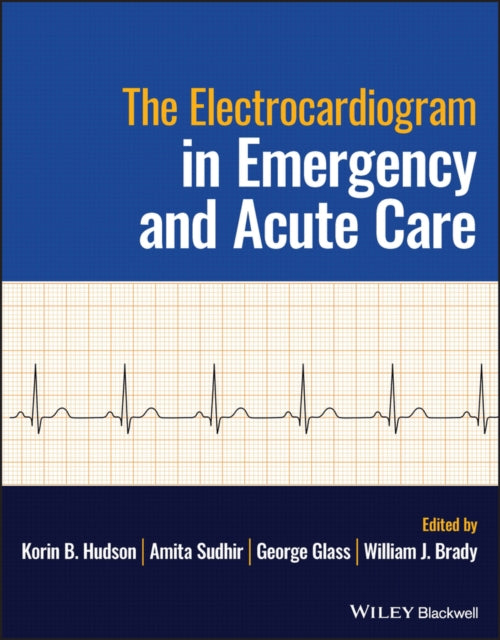 Book cover of: Electrocardiogram in Emergency and Acute Care. By: William J. Brady