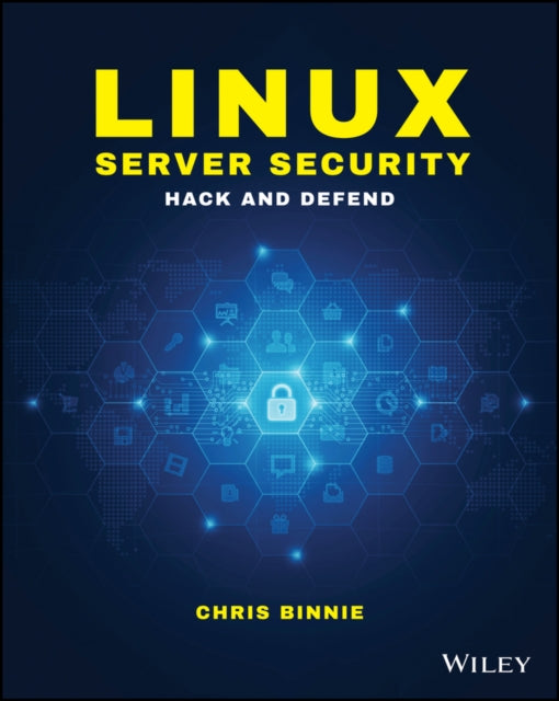Book cover of: Linux Server Security. By: Chris Binnie