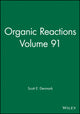 Book cover of: Organic Reactions, Volume 91. By: Scott E. Denmark