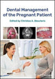 Book cover of: Dental Management of the Pregnant Patient. By: Christos A. Skouteris