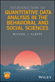 Book cover of: Introduction to Quantitative Data Analysis in the Behavioral and Social Sciences. By: Michael J. Albers