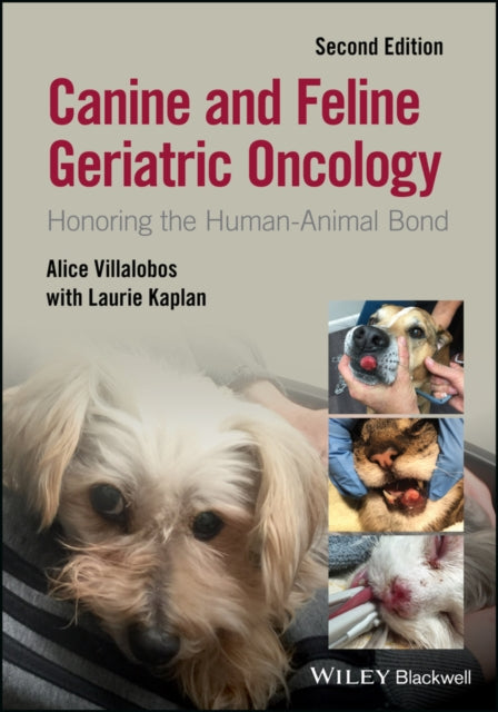 Book cover of: Canine and Feline Geriatric Oncology. By: Alice Villalobos