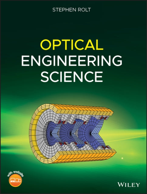 Book cover of: Optical Engineering Science. By: Stephen Rolt