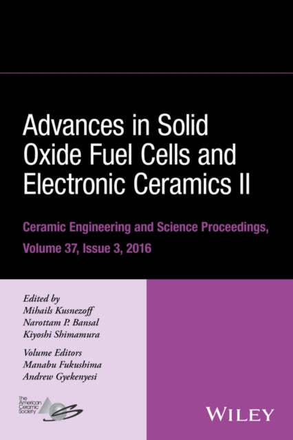 Book cover of: Advances in Solid Oxide Fuel Cells and Electronic Ceramics II, Volume 37, Issue 3. By: Mihails Kusnezoff