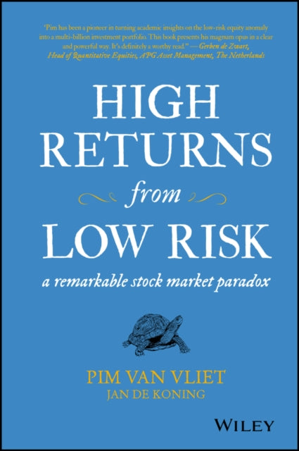 High Returns from Low Risk, A Remarkable Stock Market Paradox