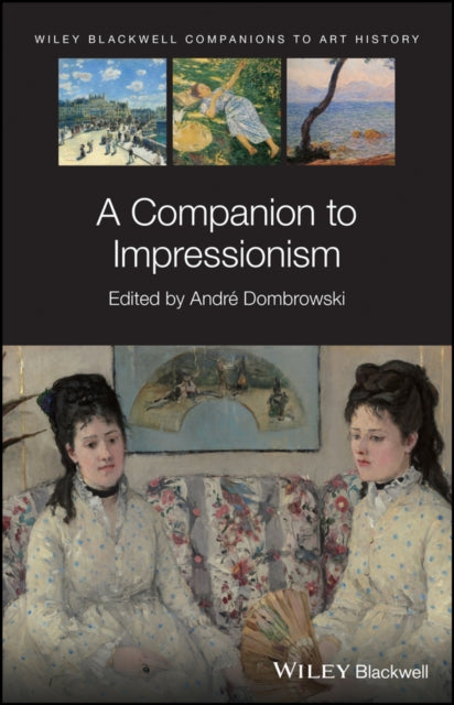 Book cover of: Companion to Impressionism. By: Dana Arnold