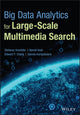 Book cover of: Big Data Analytics for Large-Scale Multimedia Search. By: Stefanos Vrochidis