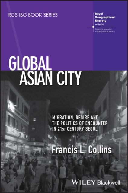 Book cover of: Global Asian City. By: Francis L. Collins