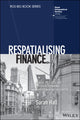 Book cover of: Respatialising Finance. By: Sarah Hall