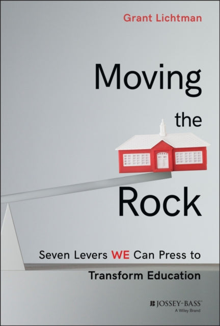 Book cover of: Moving the Rock. By: Grant Lichtman